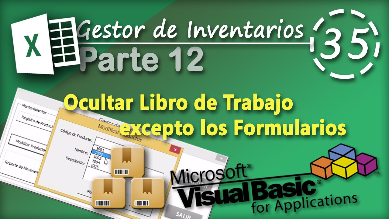Gestor de Inventarios Parte 12 | Ocultar Libro de Trabajo | VBA Excel 2013 #35