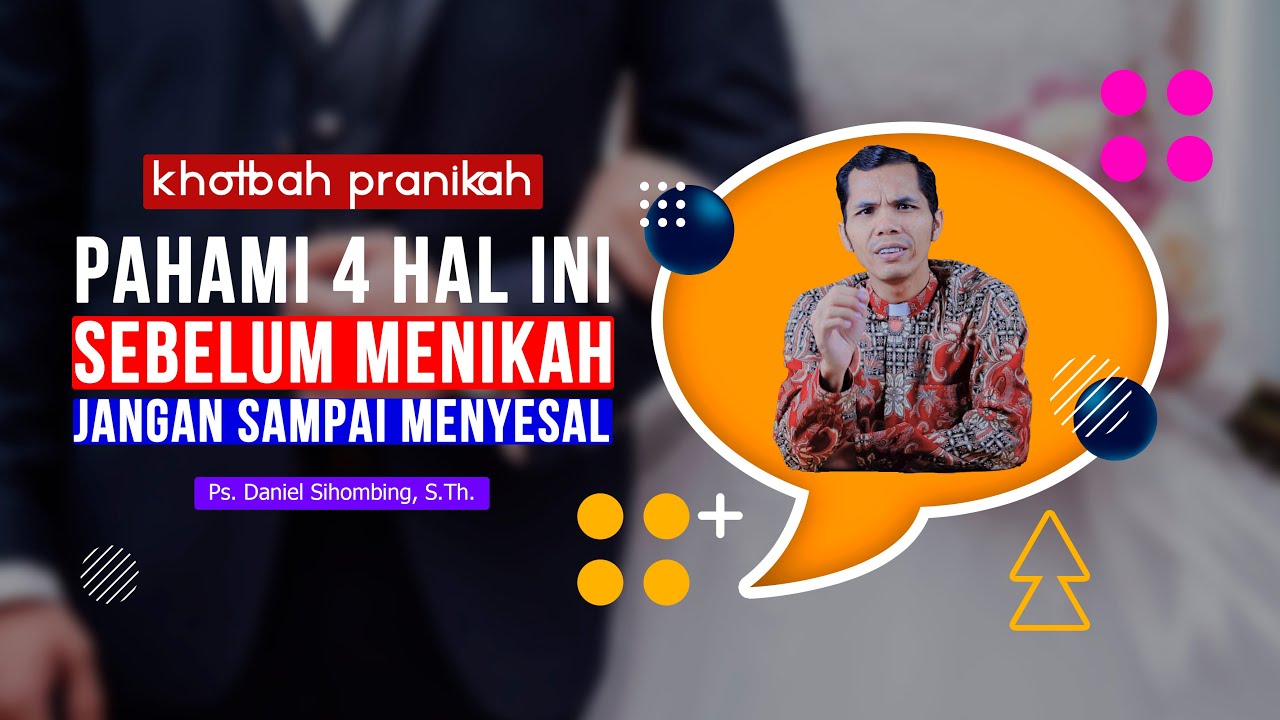 ❤ Pernikahan Kristen - Mau Menikah? Pahami Dulu 4 Hal ini | Khotbah Pernikahan Kristen Terbaru ✝