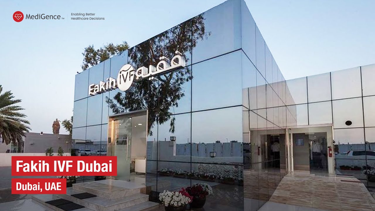 MediGence Partnered Hospital: Fakih IVF,  Dubai