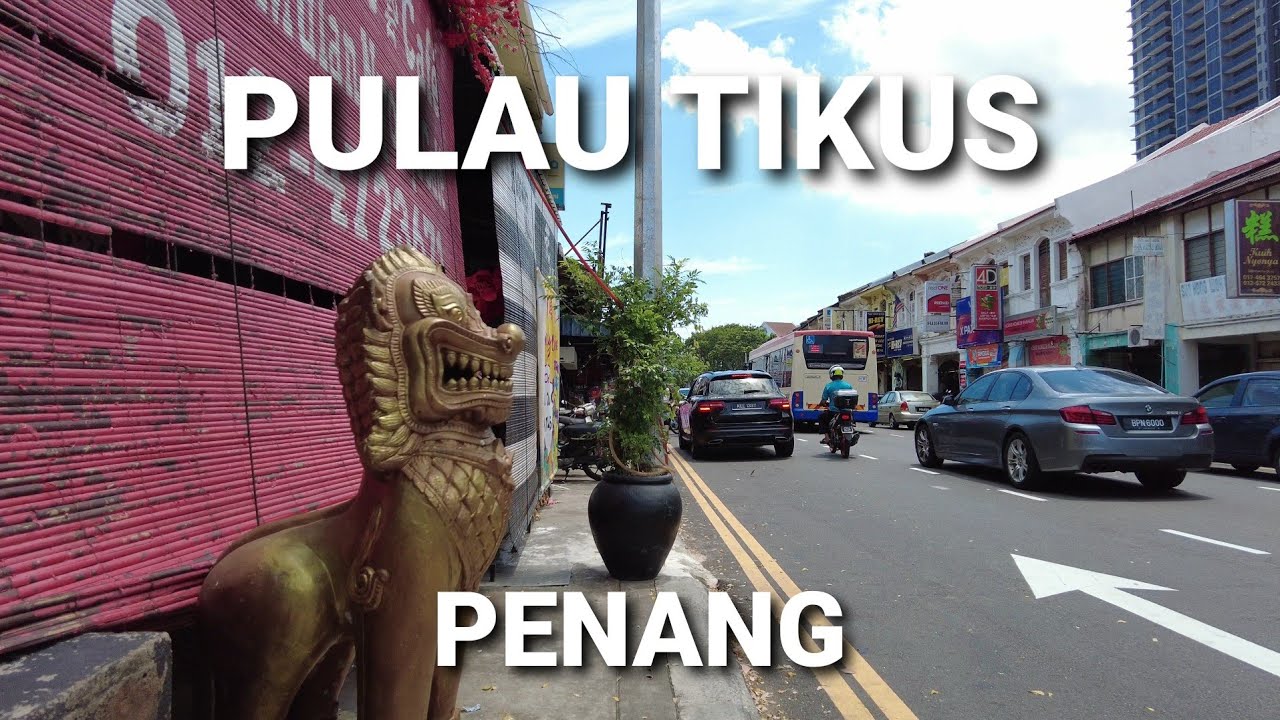 槟城, WALKING PULAU TIKUS, PENANG , MALAYSIA