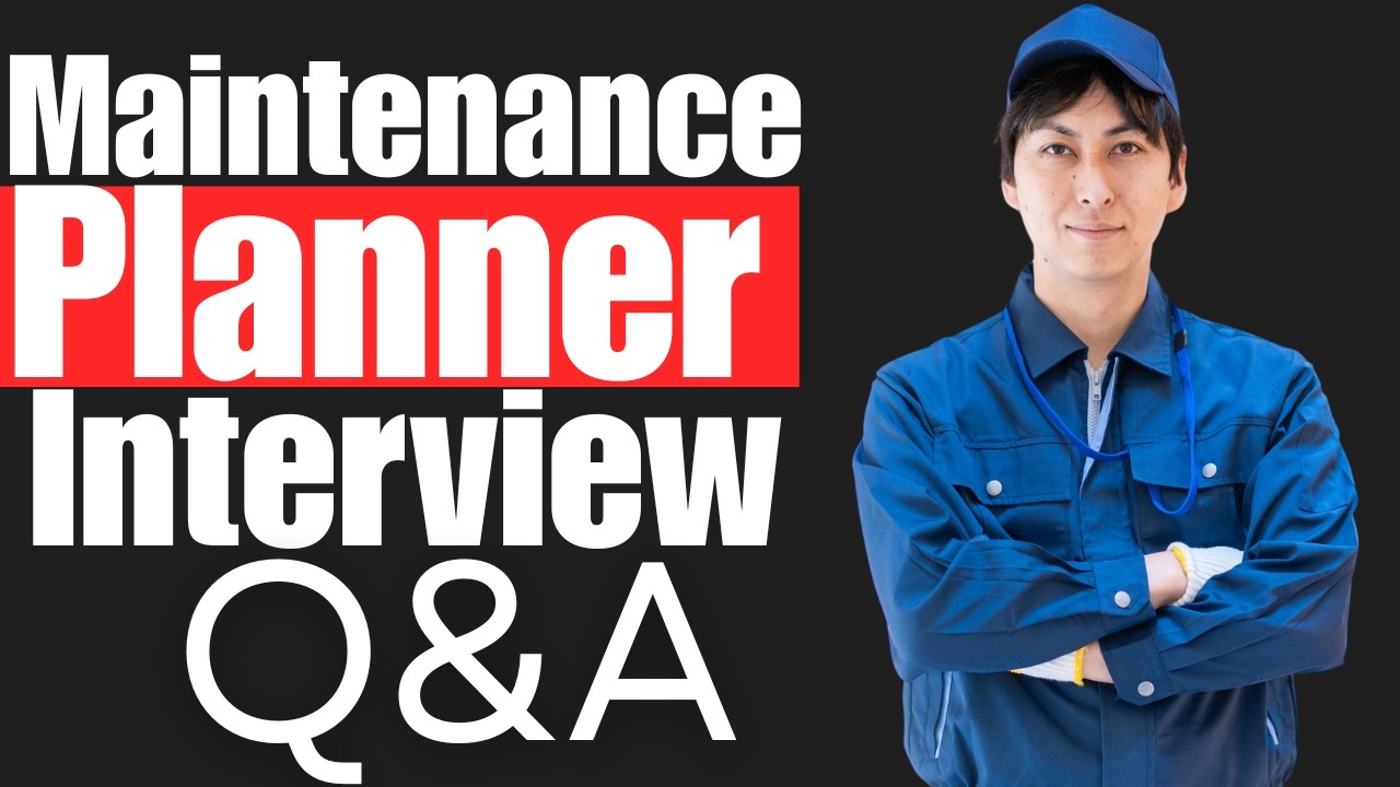 Maintenance Planner Interview Questions and Answers | Must Watch Before Your Interview