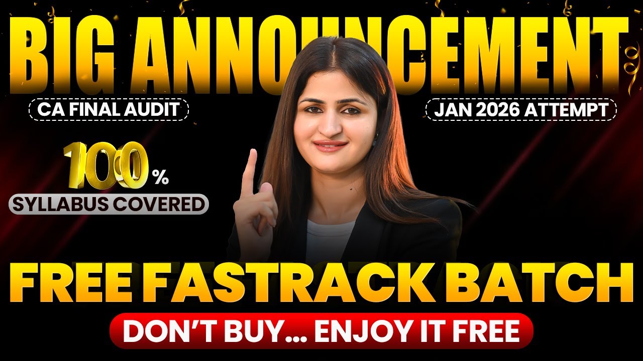 CA Final Audit Free FastTrack Batch | 100% Syllabus Coverage | Jan 2026 | CA Jyoti Deshwal |