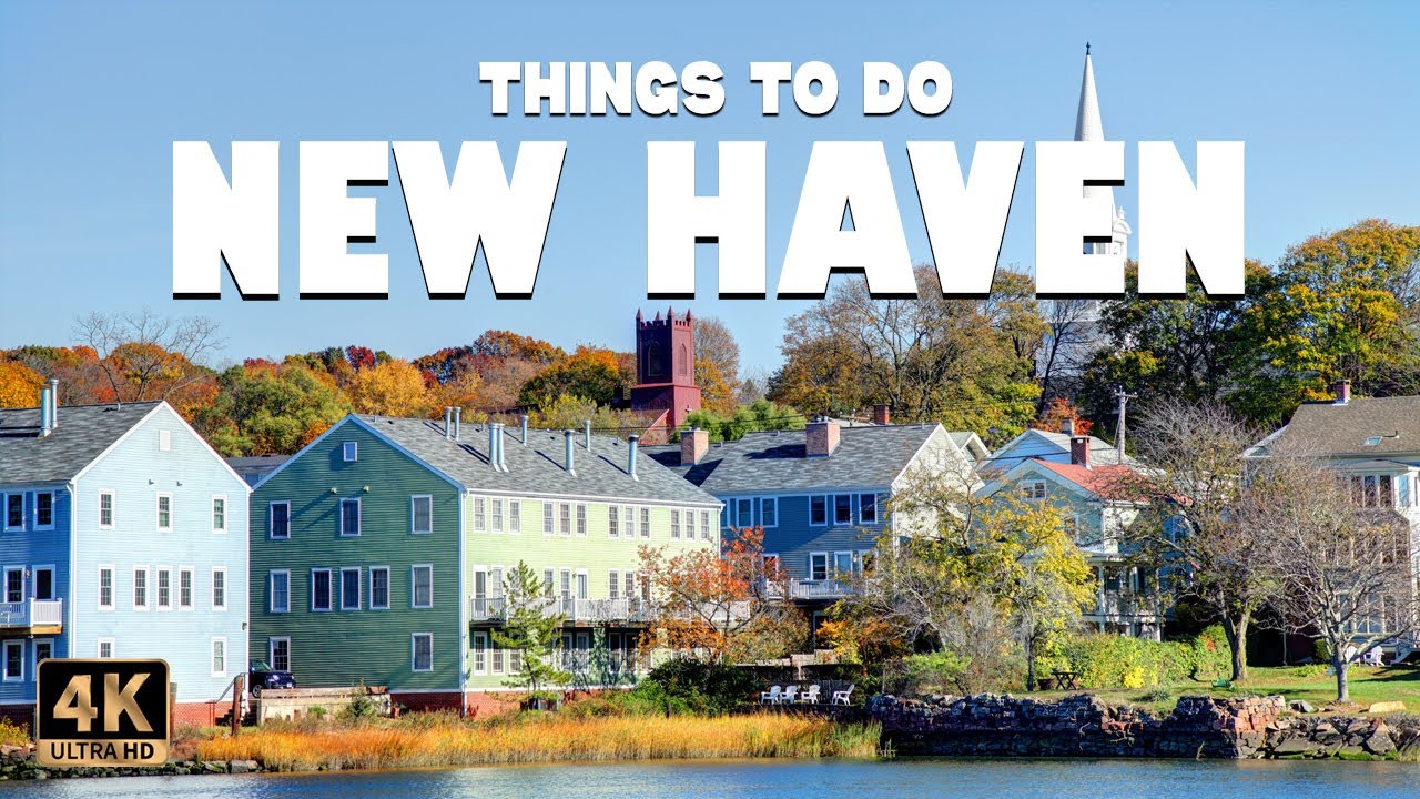 New Haven (Connecticut) ᐈ Things to do | Best Places to Visit | New Haven Travel Guide 4K