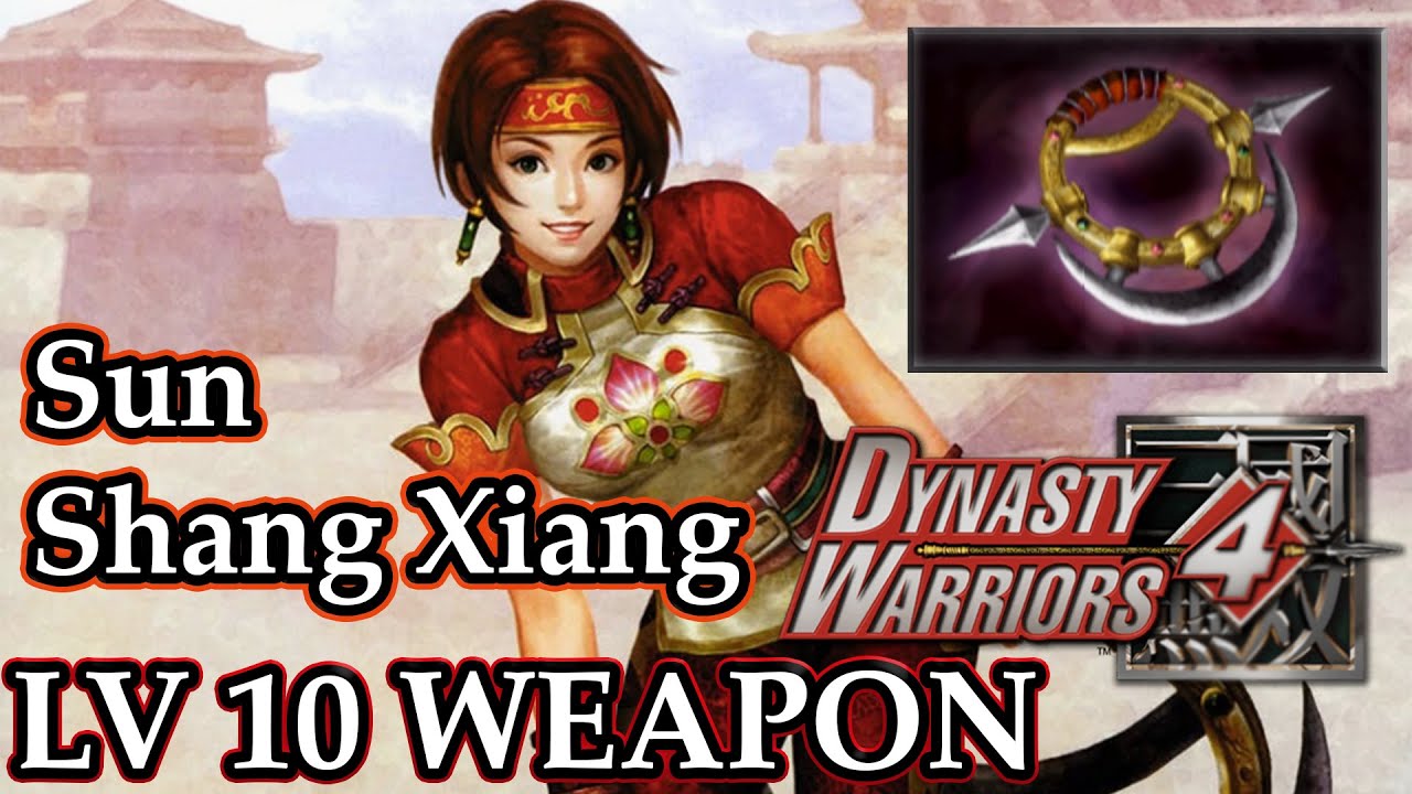 Dynasty Warriors 4 (100%): Sun Shang Xiang  -  Level 10 Weapon | Sol Chakram |