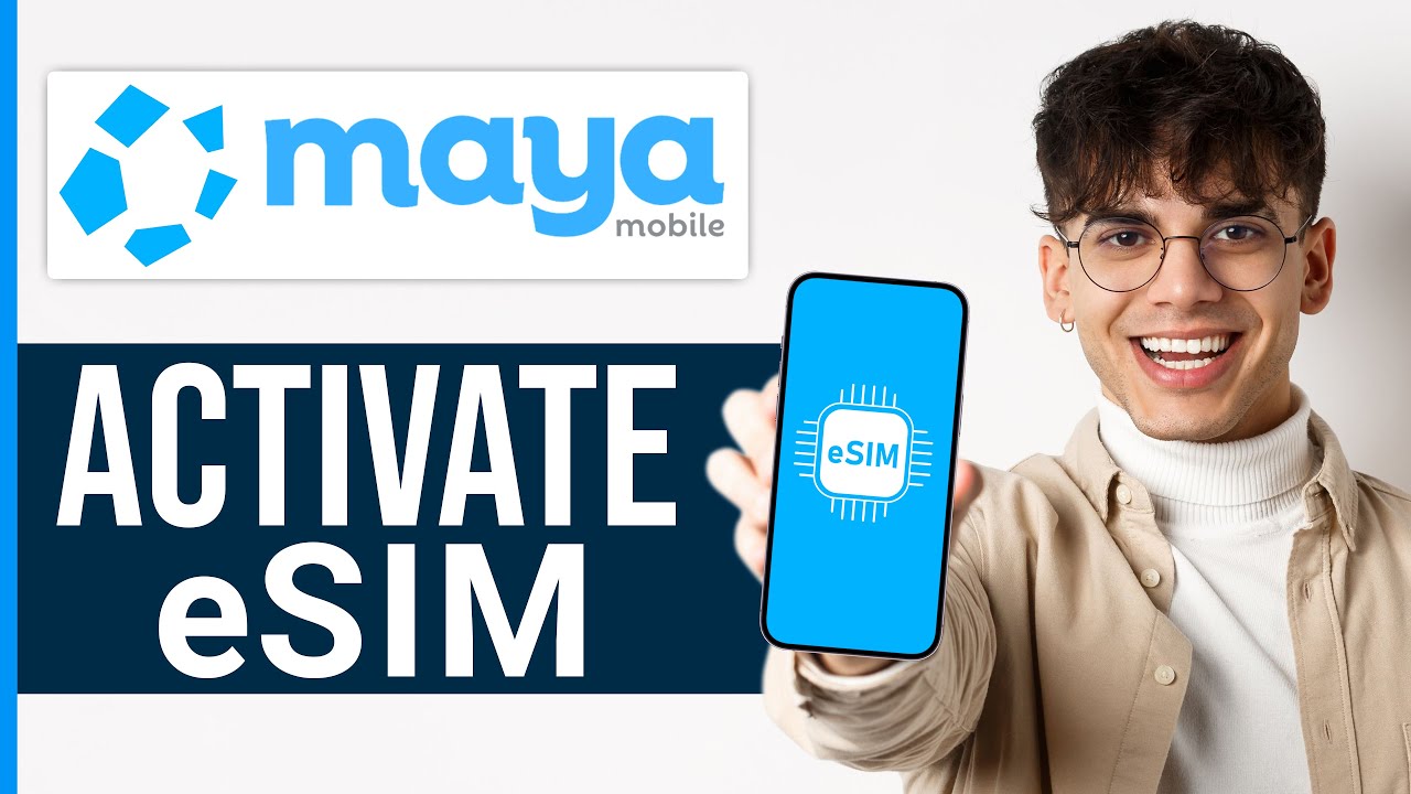 How to Buy & Activate Maya Mobile eSIM (2025) - Step by Step Guide