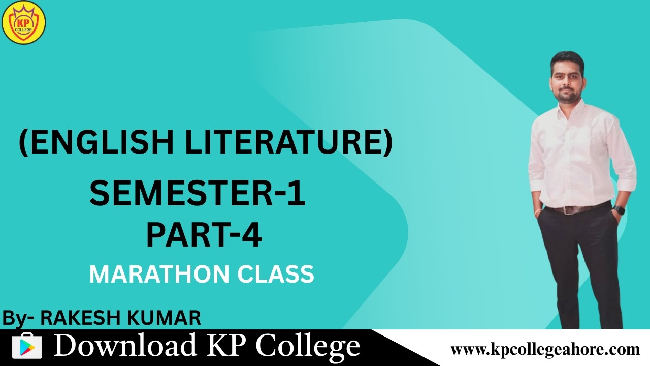 SEM-1 (ENGLISH LITERATURE) Marathon Part-4