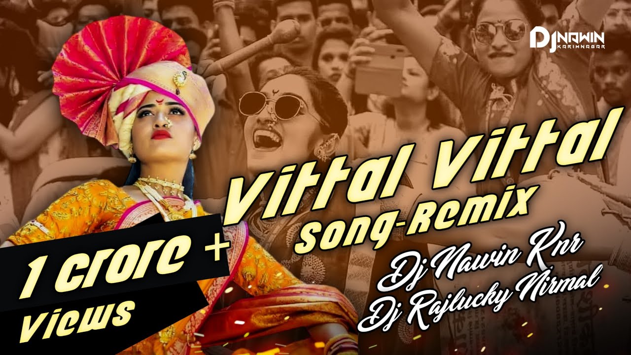 Vitthal Vitthal Vitthala Hari om vitthala Dj Remix song | Dj Nawin Knr x Dj Rajlucky Nirmal