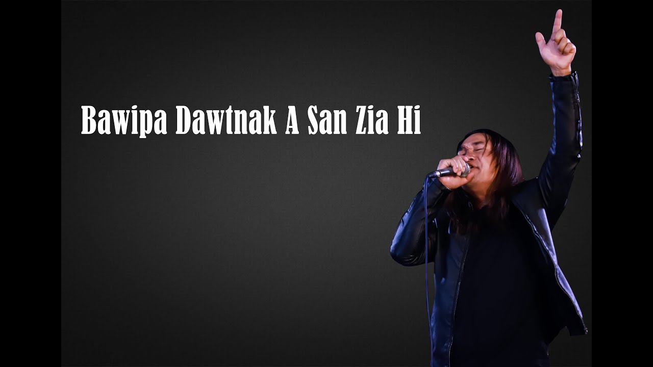 Bawipa Dawtnak A San Zia Hi Karaoke