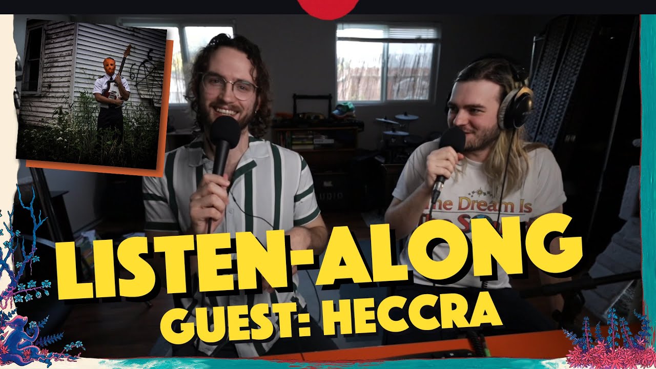 listen-along stream w/ heccra | 
