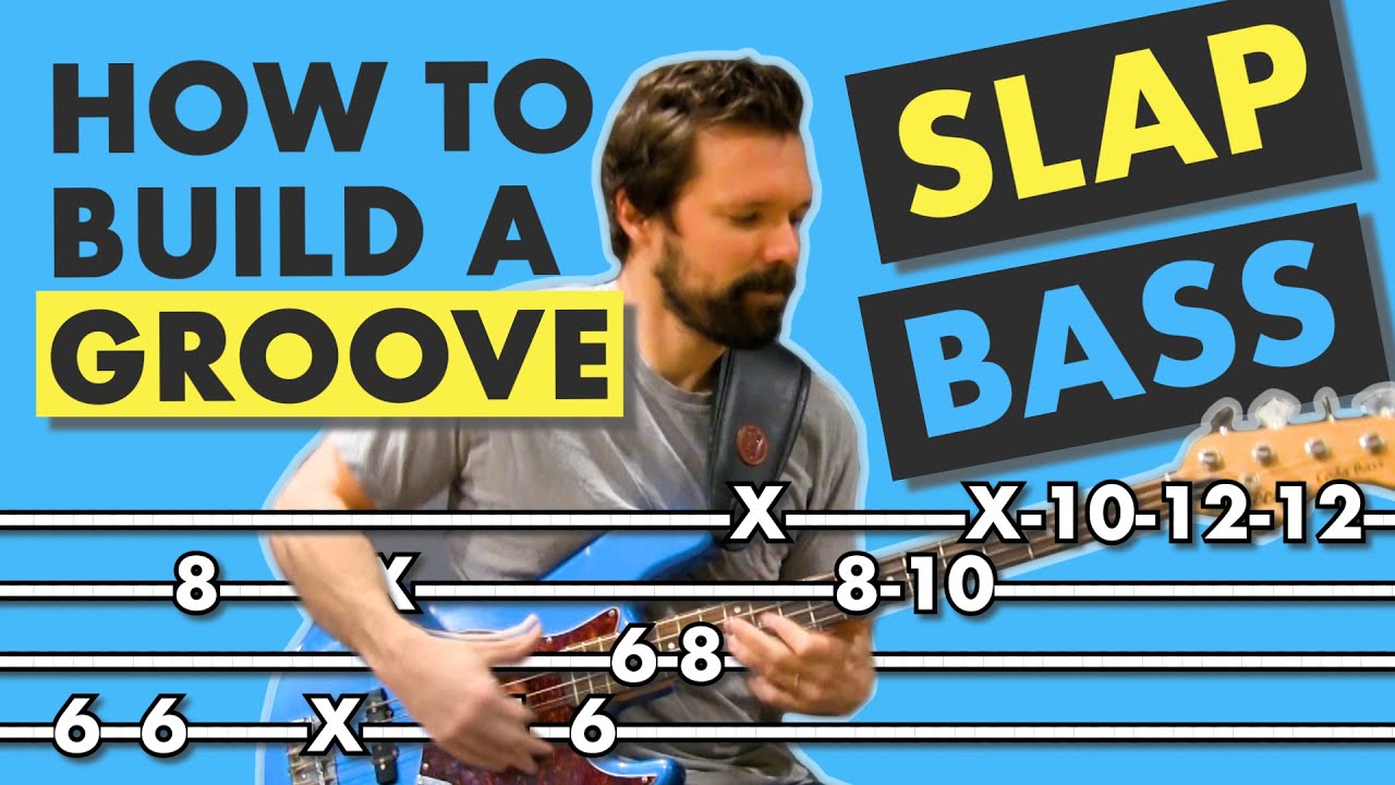 HOW TO BUILD A GROOVE Slap Bass Lesson with Bass TABS