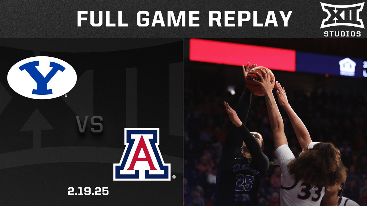BYU vs. Arizona (2.19.25) Full Game Replay | 2024-25 Big 12 Women's Basketball