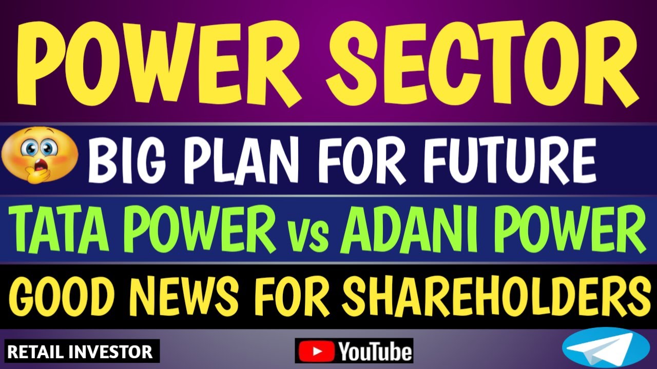 TATA POWER vs ADANI POWER | POWER SECTOR ANALYSIS | GOOD NEWS FOR SHAREHOLDERS | #adanipower