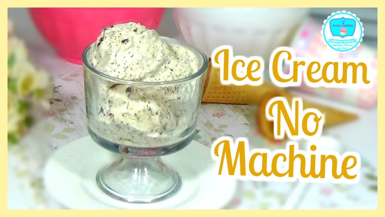 Homemade Ice Cream Without a Machine | Sweet Maniacs 💜