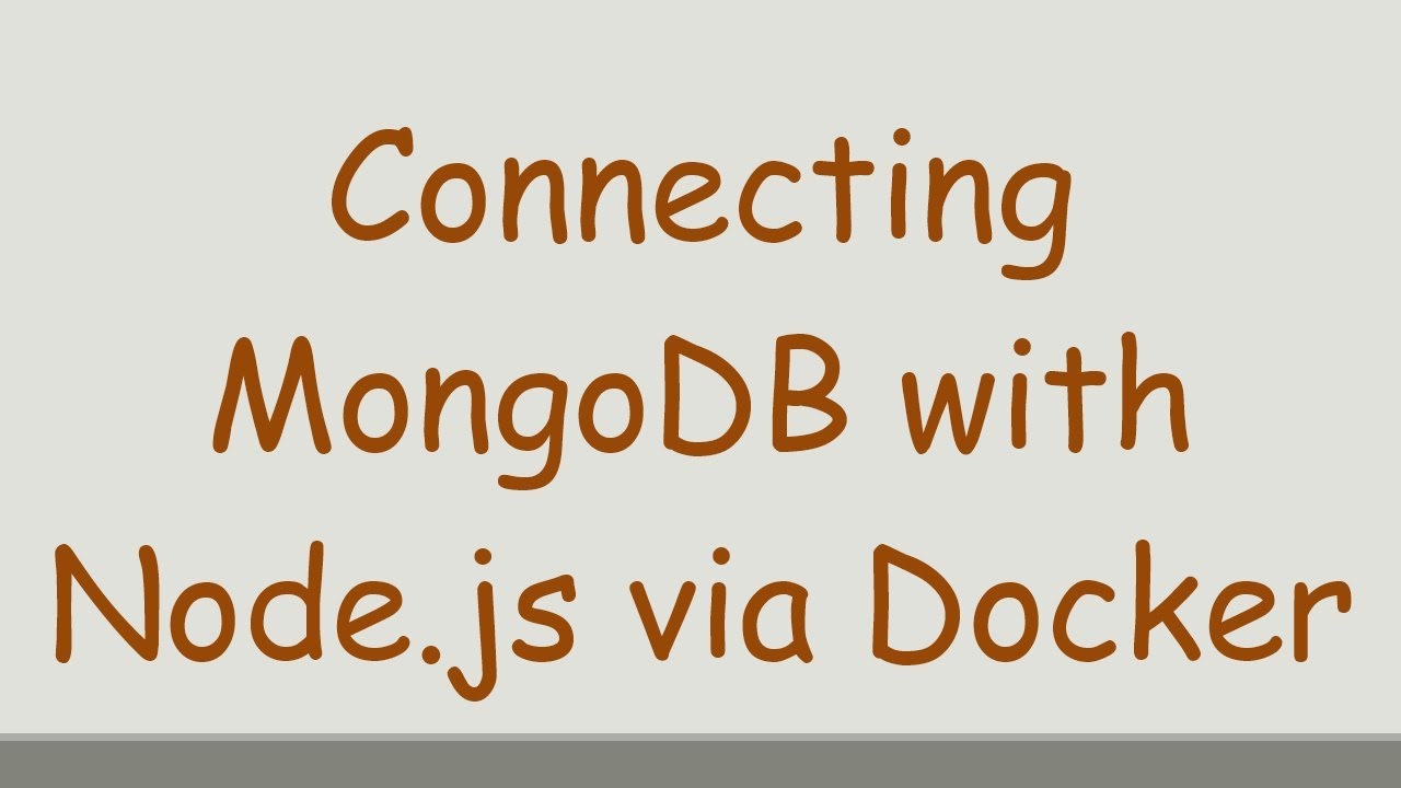 Connecting MongoDB with Node.js via Docker