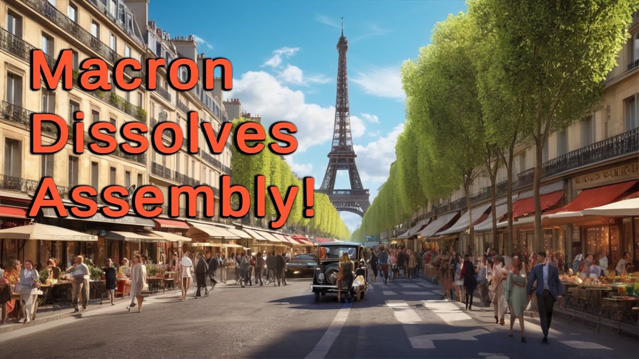 Macron Shakes Up France: National Assembly Dissolved!