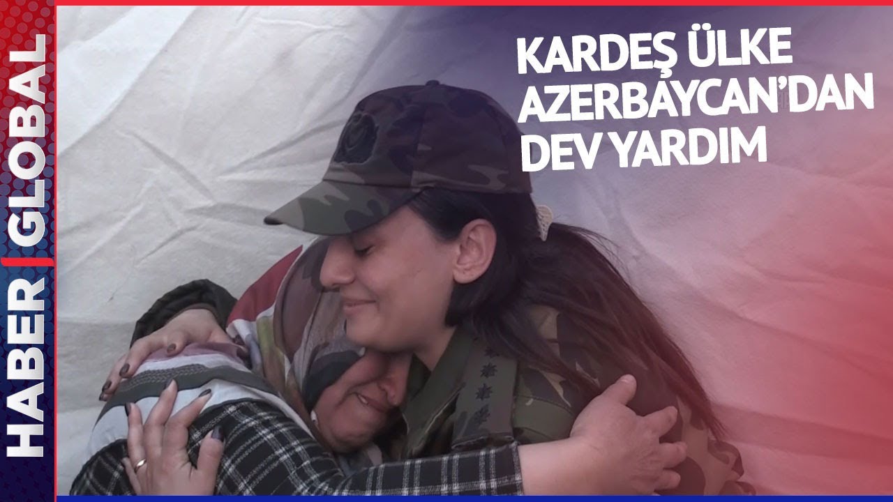 Kardeş Ülke Azerbaycan'dan Türkiye'ye Dev Yardım! Tüm İmkanlar Seferber Edildi
