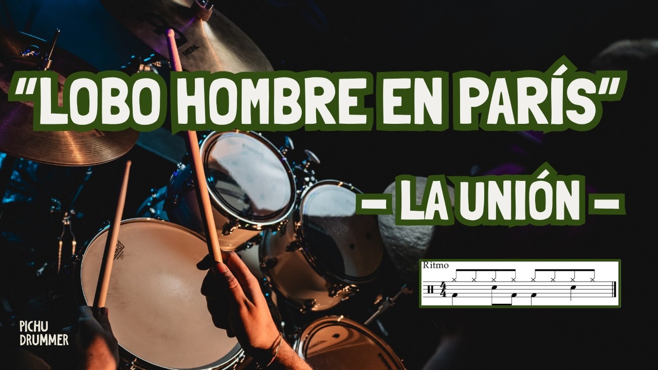 🥁LOBO HOMBRE EN PARÍS - La Unión (DRUM COVER) BATERÍA