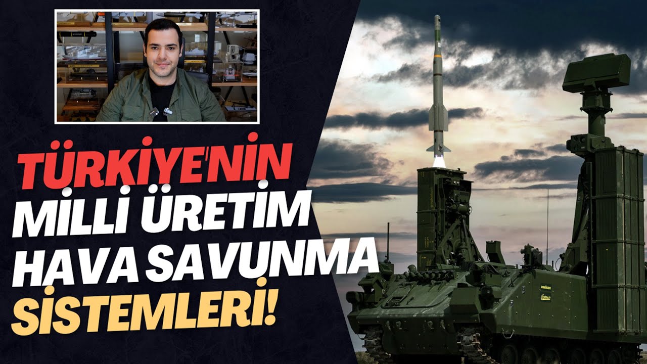 Türkiye'nin Milli Hava Savunma Sistemleri!