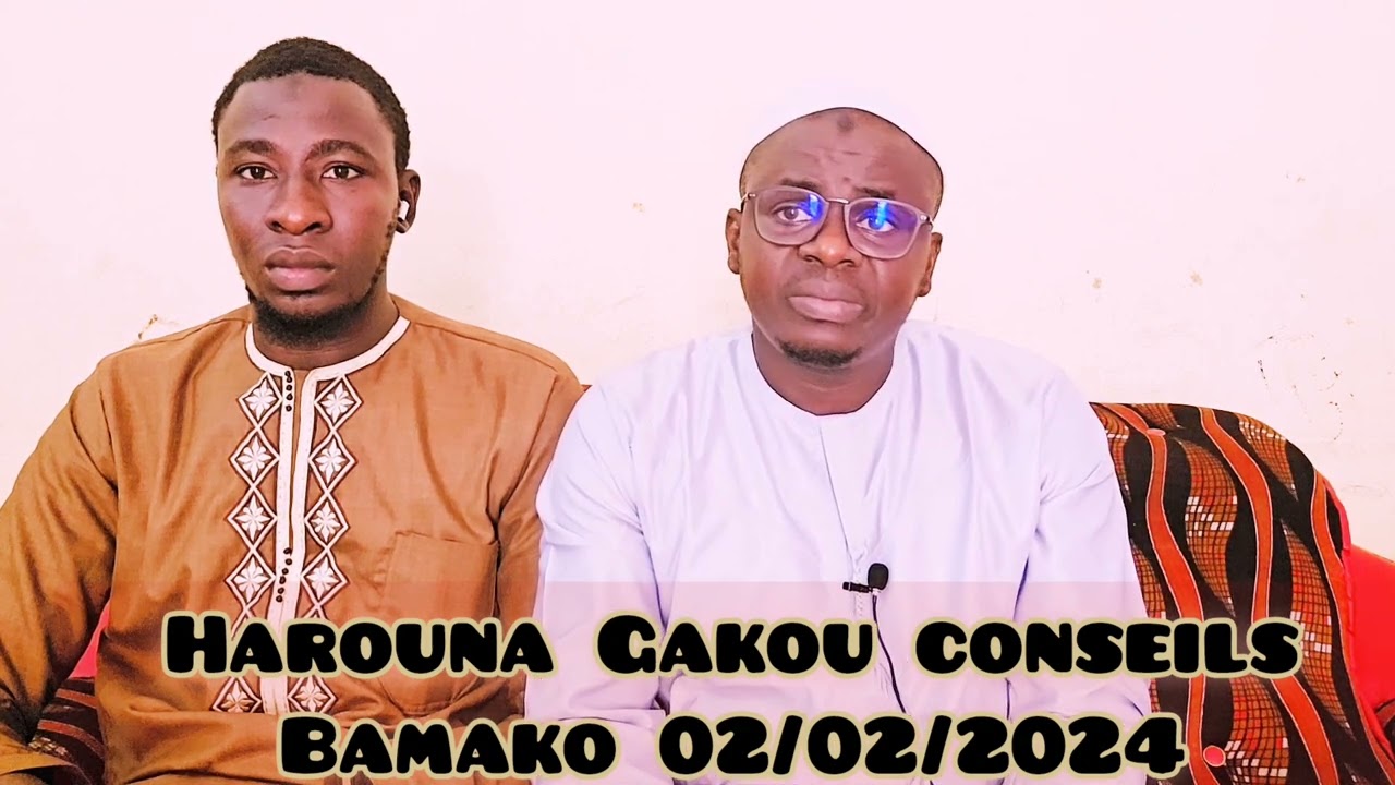 Harouna Gakou 5 conseils