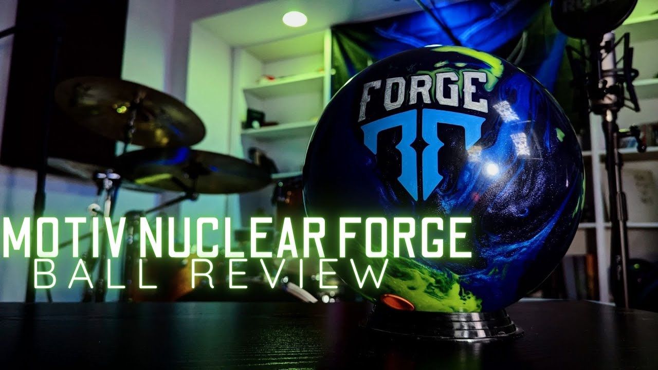 MOTIV NUCLEAR FORGE BALL REVIEW