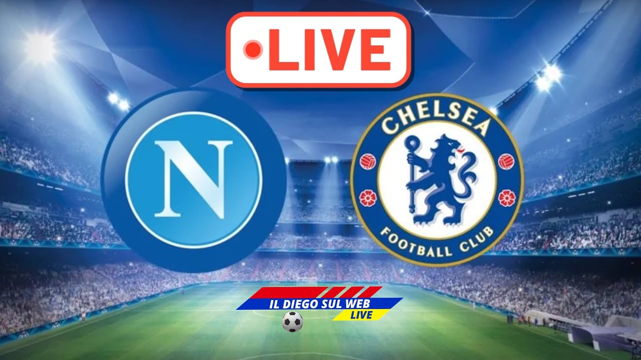 LIVE ‼️Napoli - Chelsea | Champion's league 2025-2026