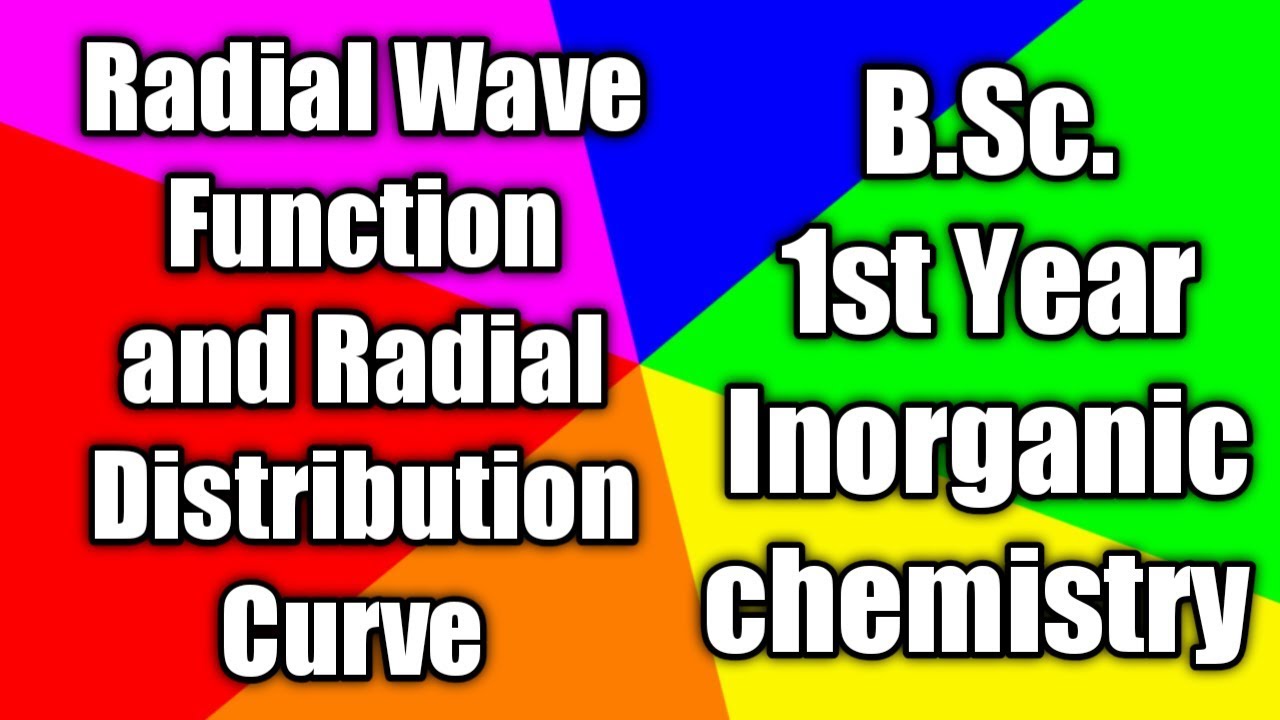 B.Sc. Part1 Inorganic Chemistry radial wave function and radial distribution curve