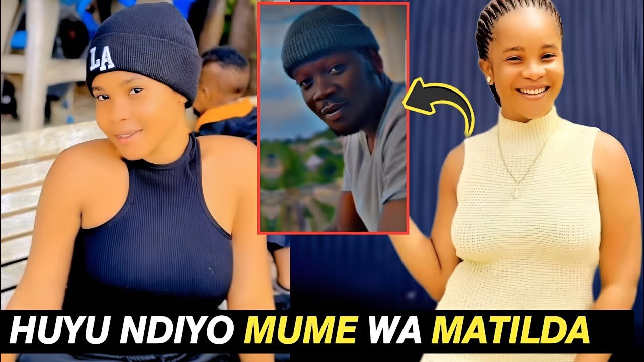 MUME WA MATILDA AJITOKEZA KWA MARA YA KWANZA, KUMBE NDIYO ALIEZAA NA MATILDA. 