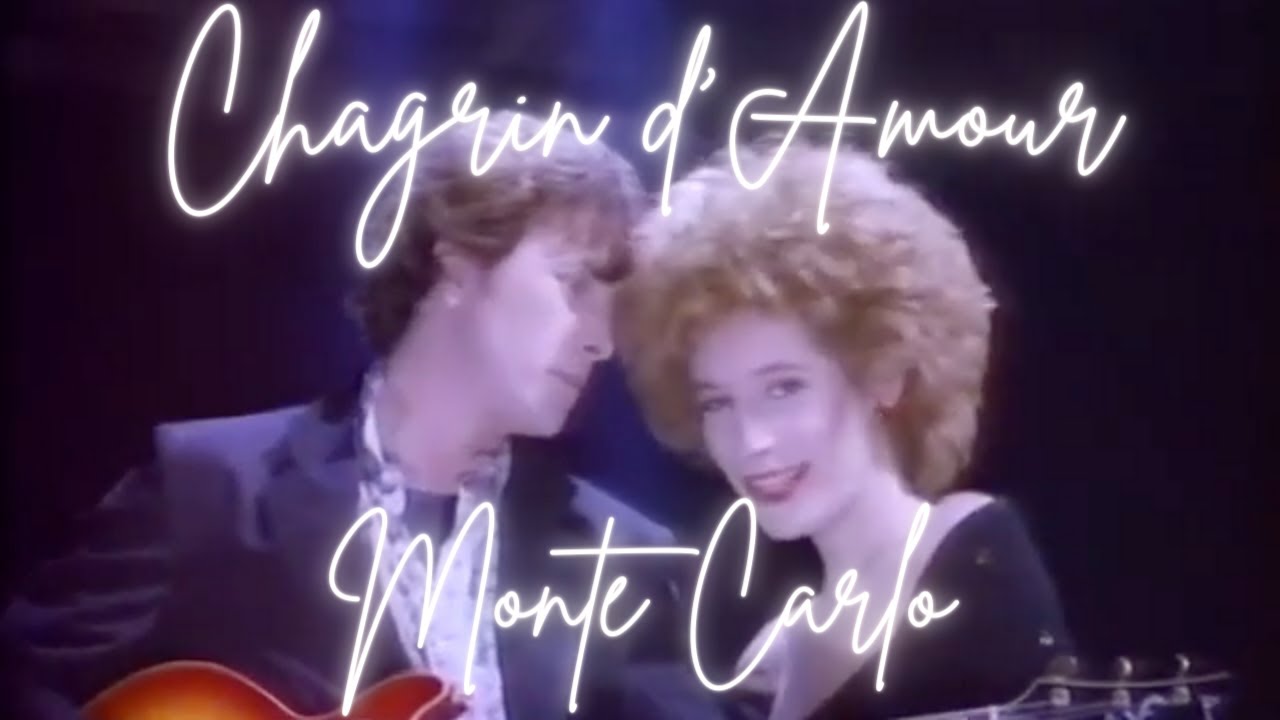Chagrin d'Amour - Monte Carlo (Clip Officiel)