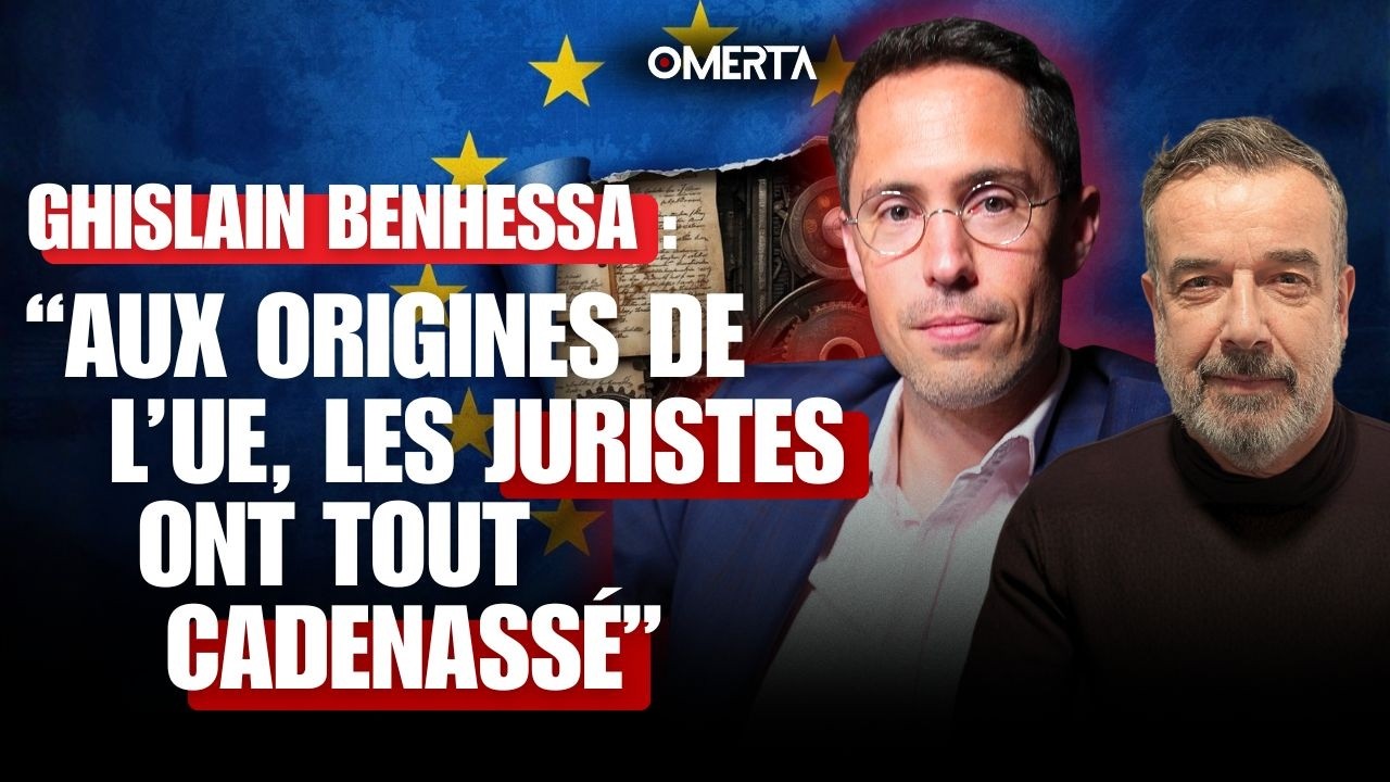 « AUX ORIGINES DE L’UE, LES JURISTES ONT TOUT CADENASSÉ »