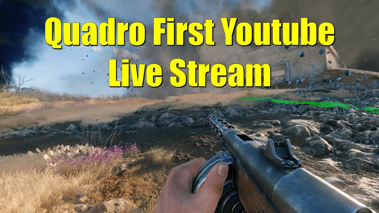Quadro First Time Youtube Stream!