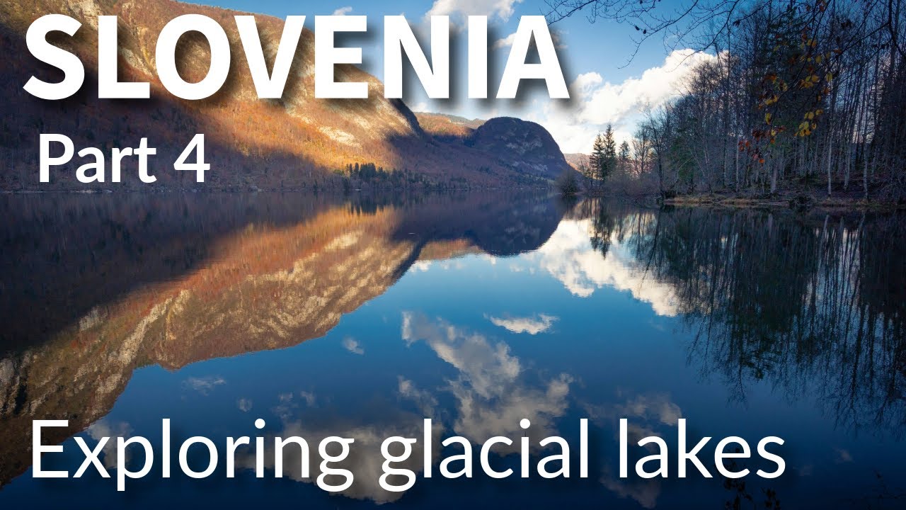 Slovenia 4: A beautiful glacial lake.