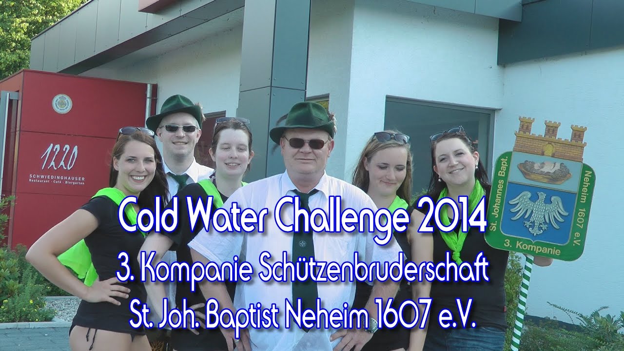 Cold Water Challenge 2014 - 3. Kompanie Schützenbruderschaft St. Joh. Baptist Neheim 1607 e.V.