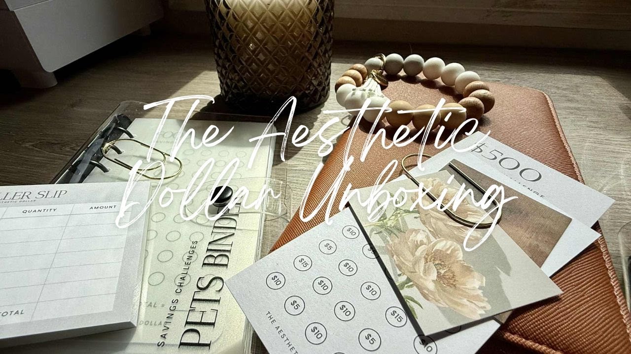 The Aesthetic Dollar Unboxing
