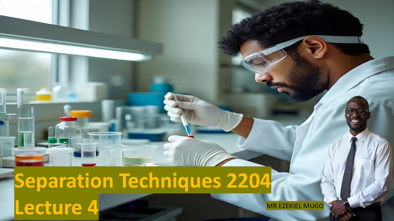 CHE 2204 Lecture 4: Separation Techniques in Analytical Chemistry