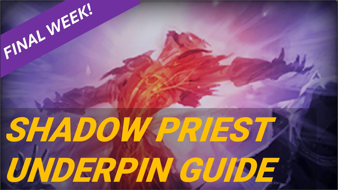 Underpin ?? Hardmode Guide | Shadow Priest