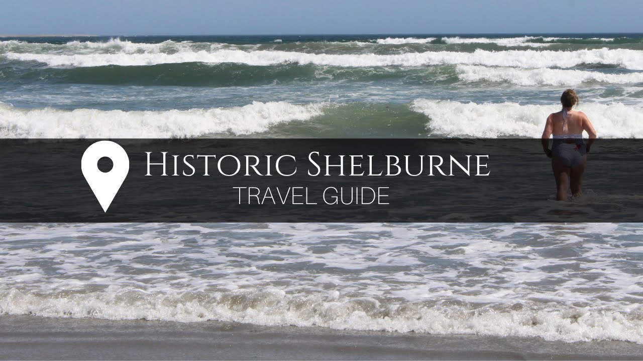 The Best Beaches in Canada | Historic Shelburne Nova Scotia