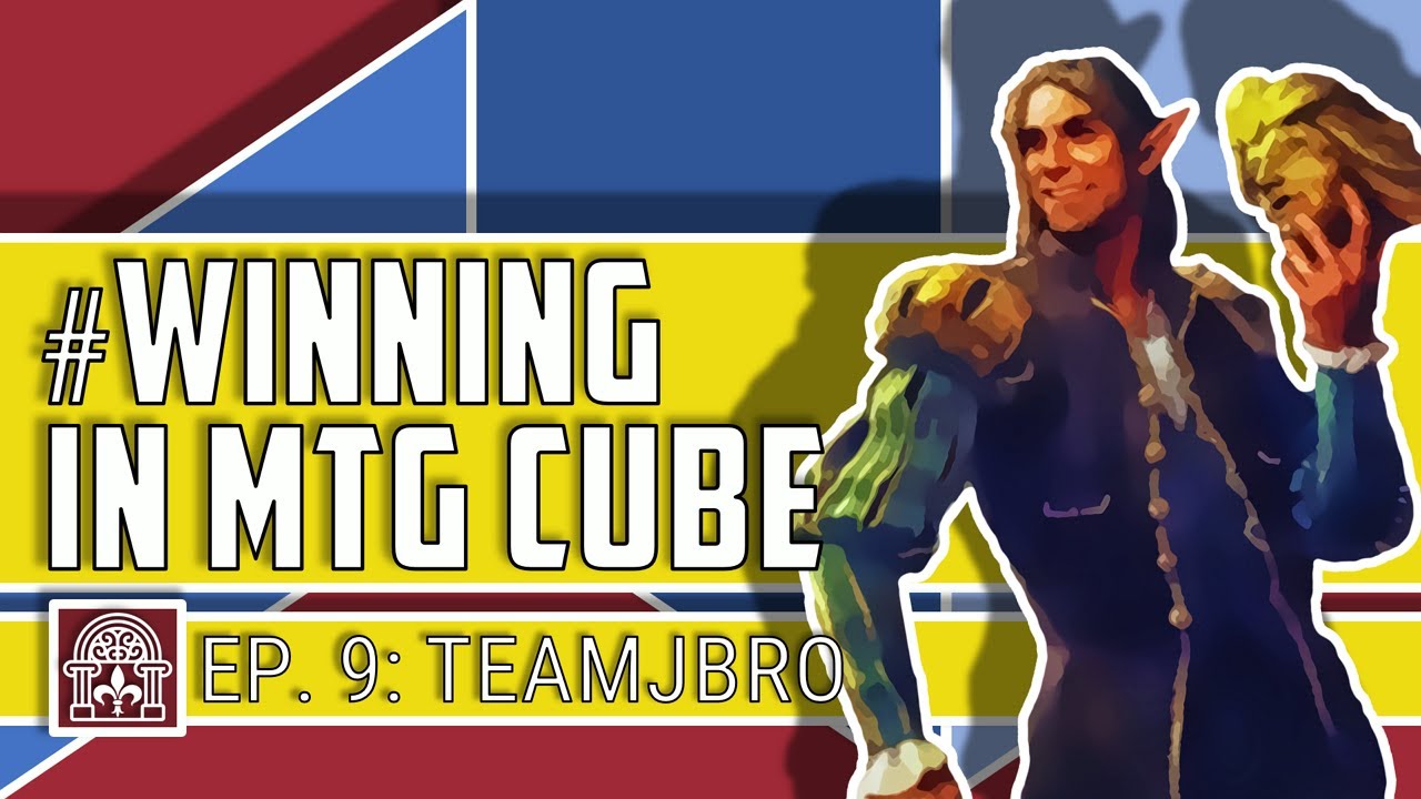 09. #Winning in MTG Cube with Jonathan Brostoff
