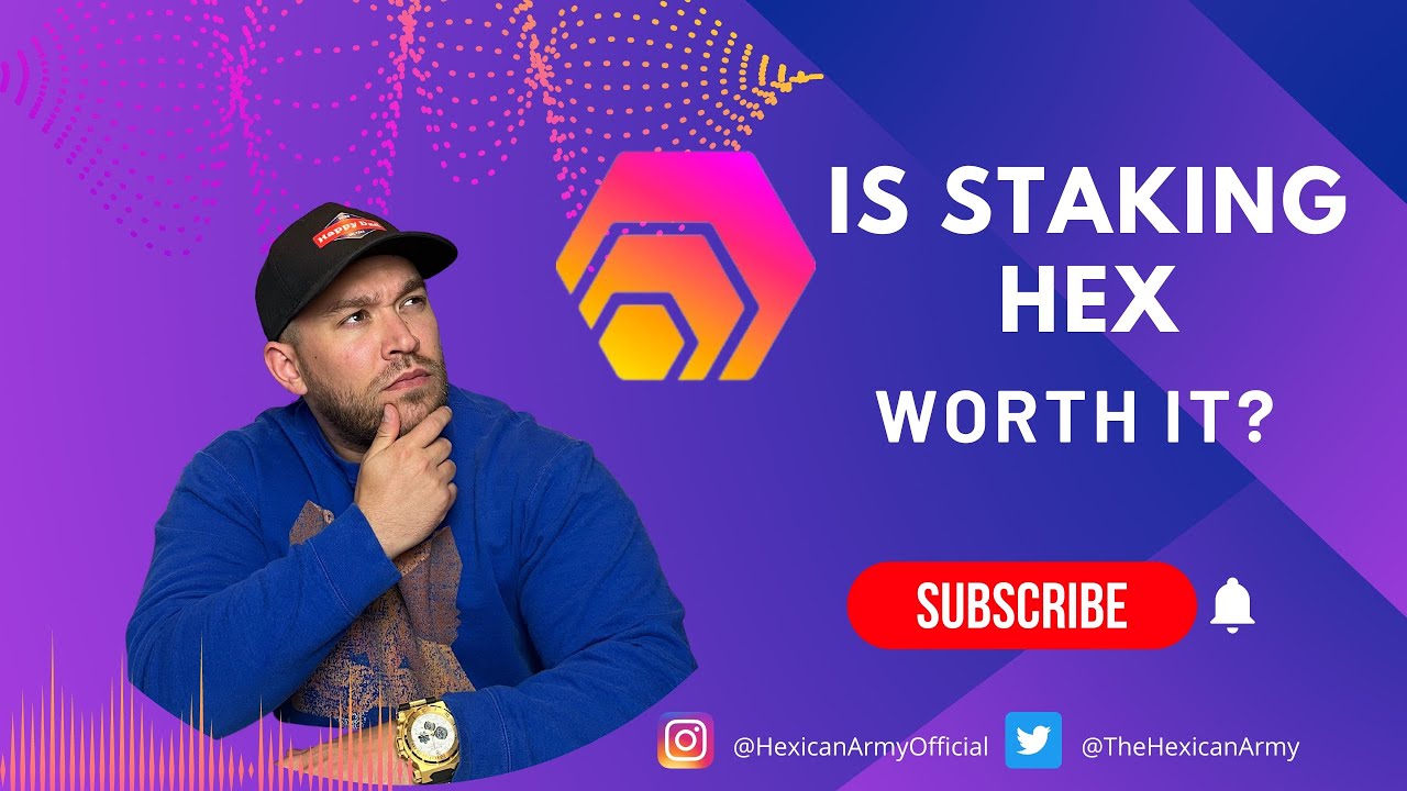 Staking Hex Worth it?
