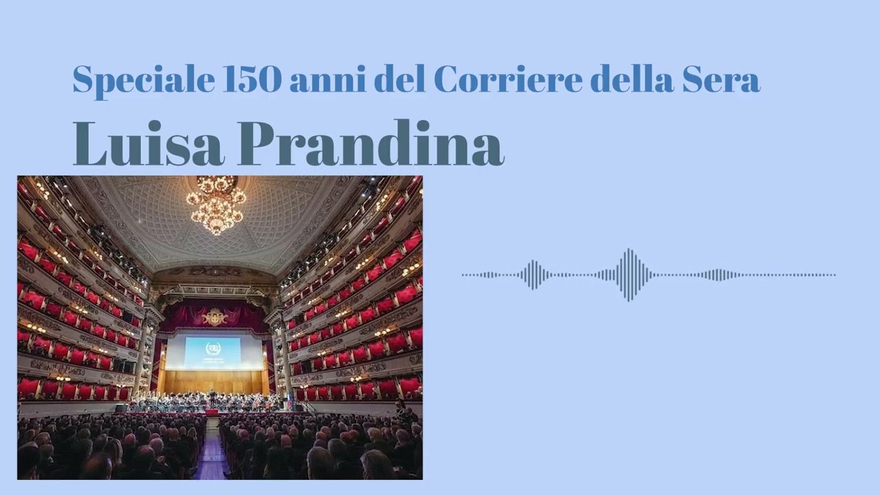 Luisa Prandina racconta il concerto evento per i 150 anni del Corriere