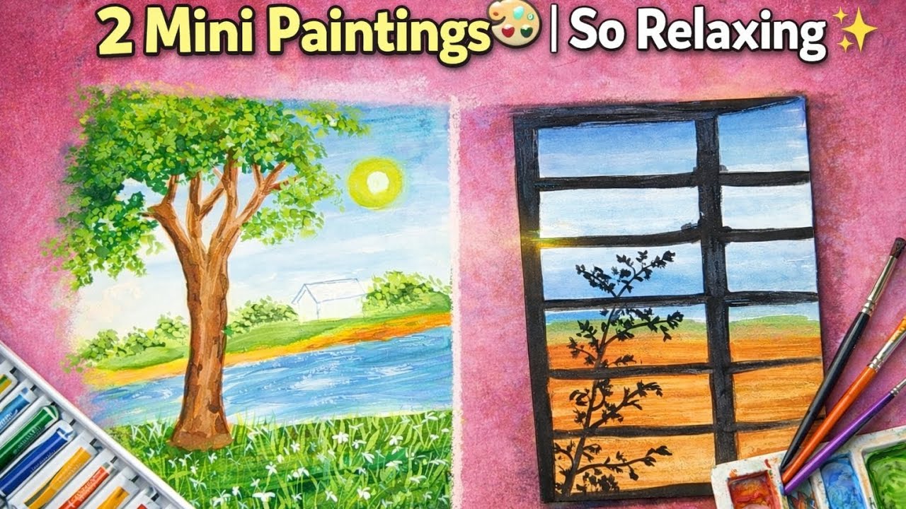 2 Mini Paintings 🎨 | So Relaxing Painting Vlog | Choti si Painting, Badi si Khushi 💛