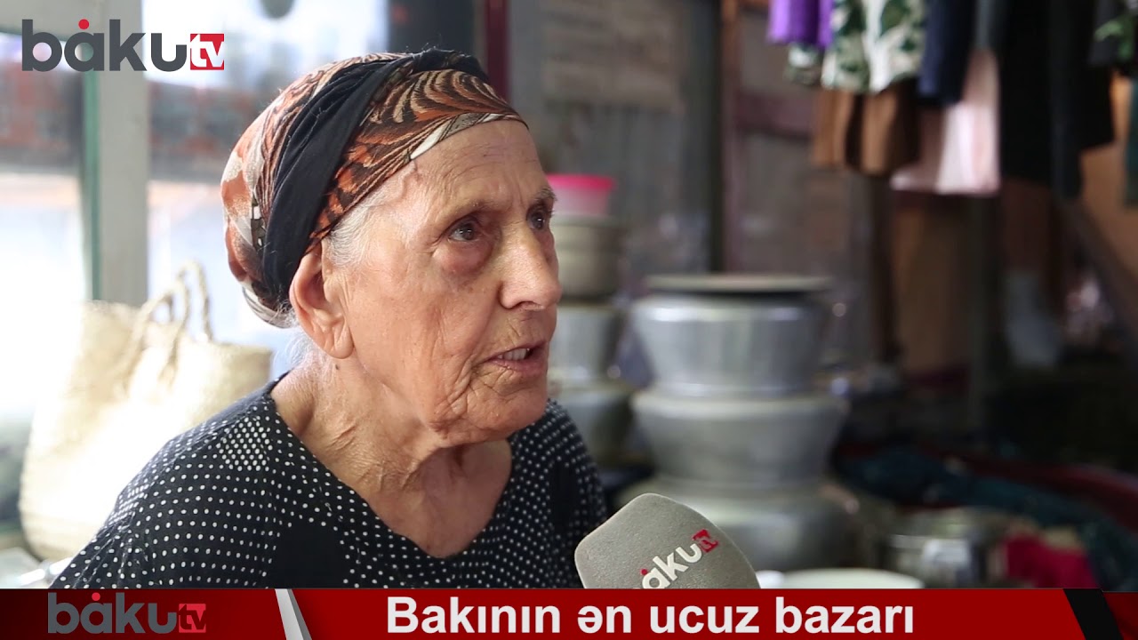 Bakının ən ucuz bazarı: Burda hər şey tapmaq olar