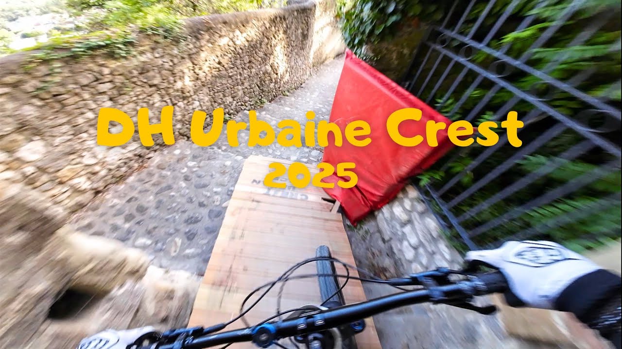 DH Urbaine Crest 2025 - Manche 2 - 2:15:48