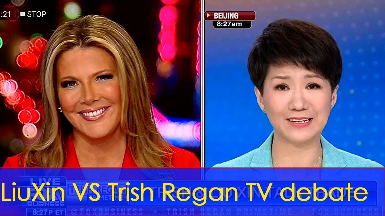 CGTN LiuXin debate Trish Regan of the Fox anchor