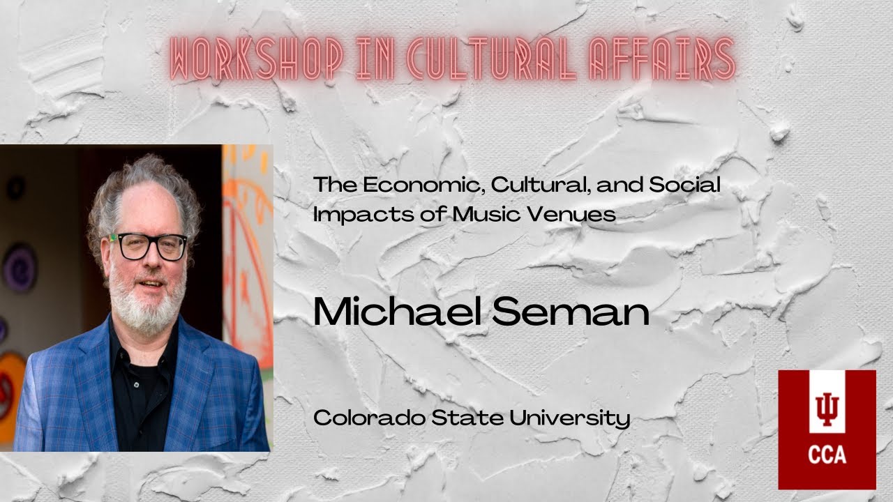 Workshop in Cultural Affairs | Michael Seman | Colorado State University