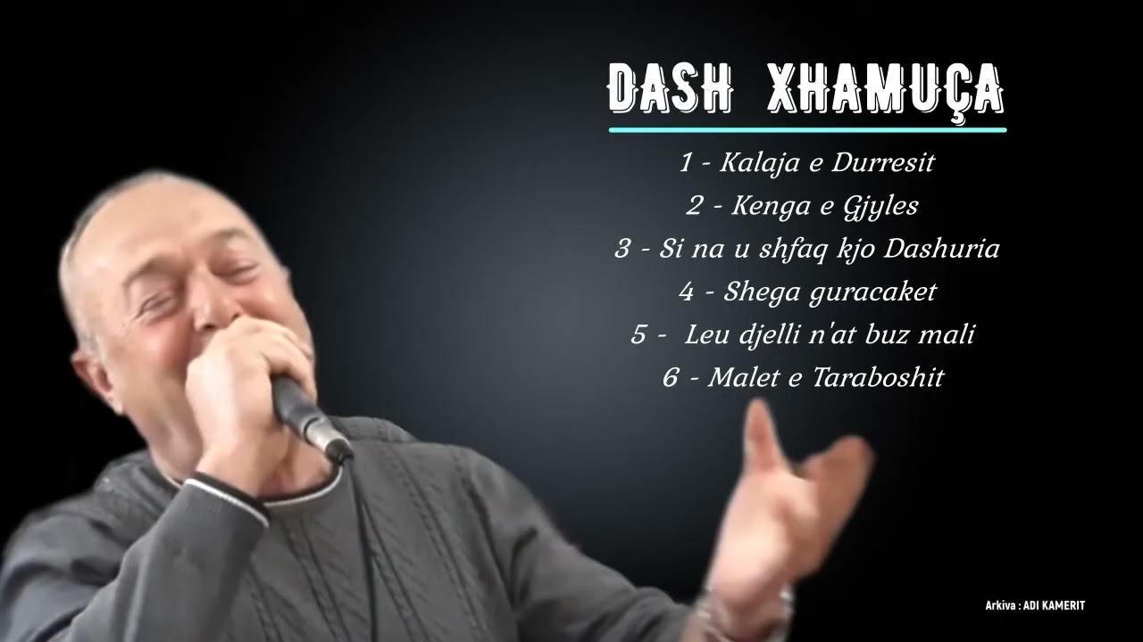 DASH XHAMUCA - Kenge te vjetra popullore _ Album