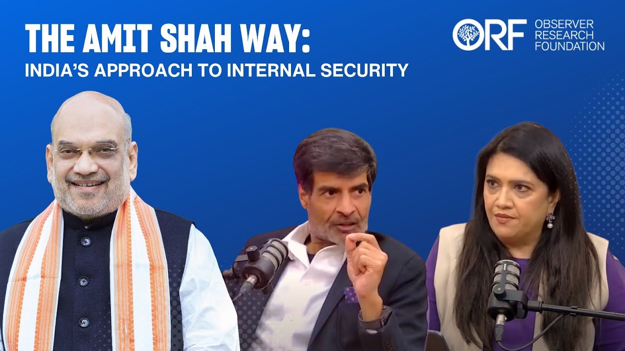 Samir Saran & Smita Prakash on Amit Shah’s Vision for India's Internal Security & Global Engagement