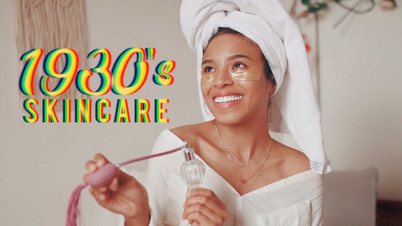 I TRIED FOLLOWING A 1930’S SKINCARE ROUTINE!