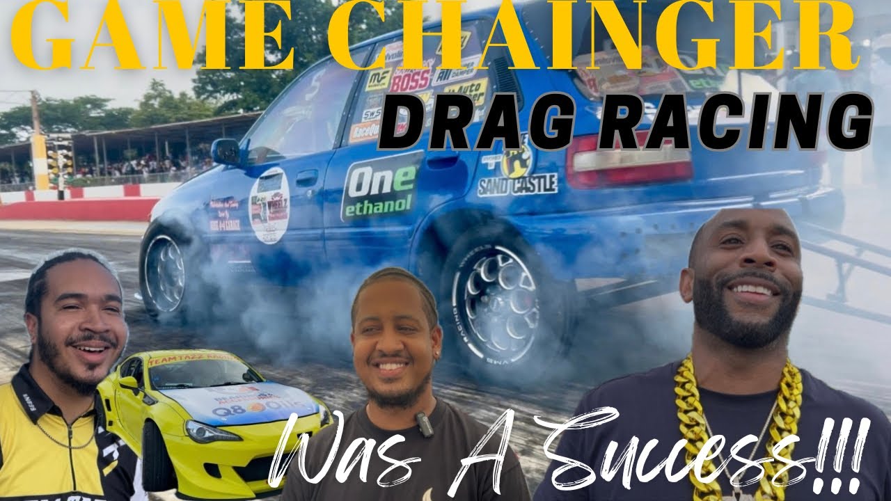 GAME CHAINGER Drag Racing Was A Success
