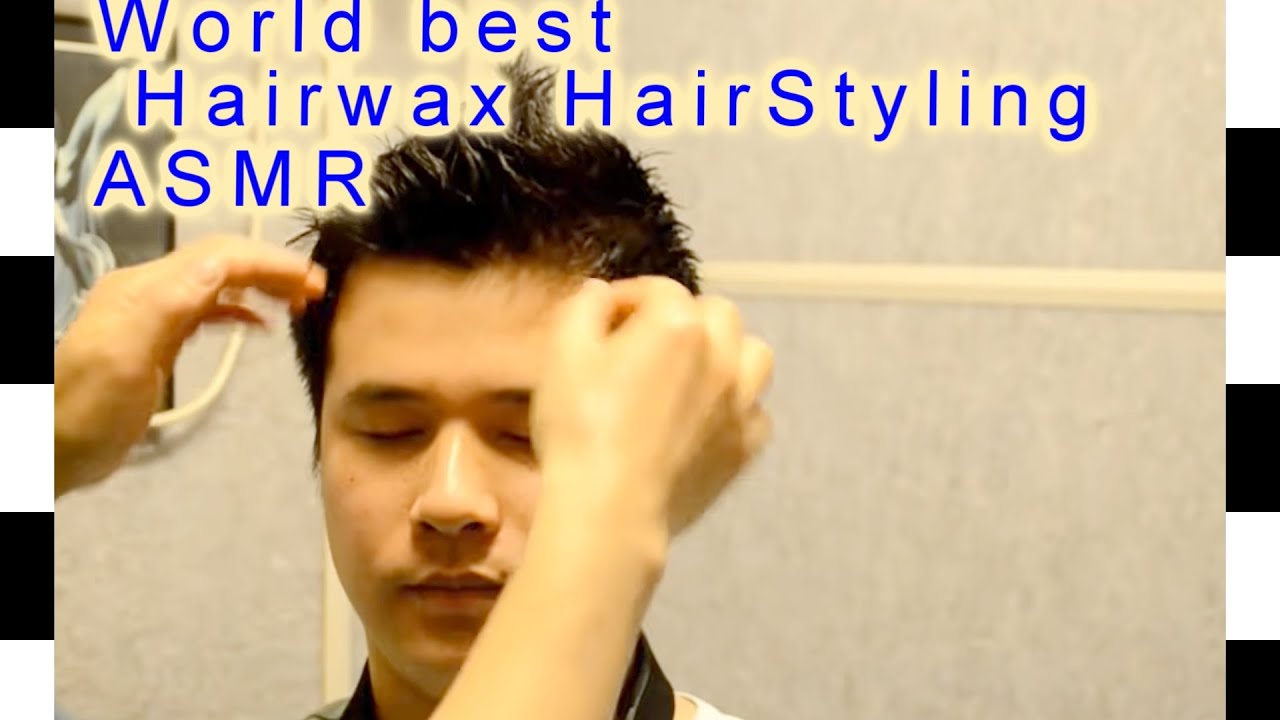 World best Hairwax HairStyling-ASMR