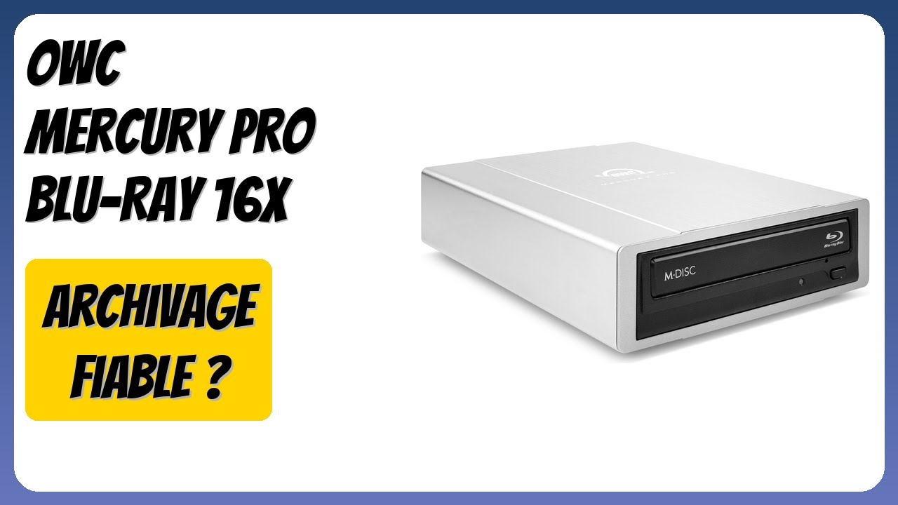 AVIS (2026) : OWC Mercury Pro Blu-Ray 16X. DÉTAILS